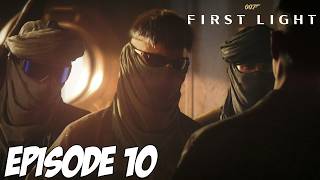 007 FIRST LIGHT | SERVICE DE CHAMBRE | EPISODE 10