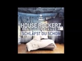 House Rockerz ft. Tiemo Hauer - Schläfst du schon ...