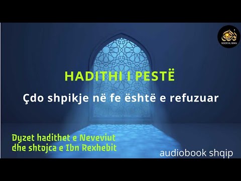 Dyzet hadithet e Neveviut dhe shtojca e Ibn Rexhebit - 5 - | Drita e besimit (audiobook shqip)