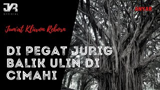 Download lagu DONGENG SUNDA MISTERI / DI PEGAT JURIG BALIK ULIN DI CIMAHI ( JKR  2021 ) mp3