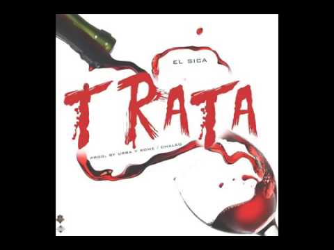 El Sica - Trata (Prod By Dj Urba, Rome & Chalko)(A