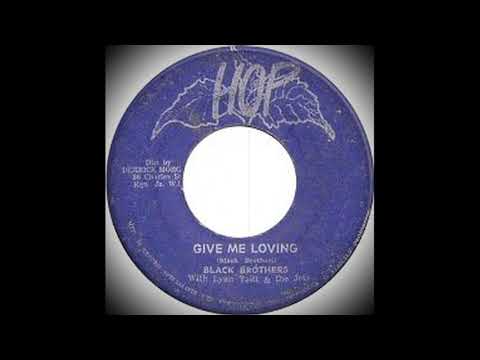 The Black Brothers with Lyn Taitt - Give me Loving