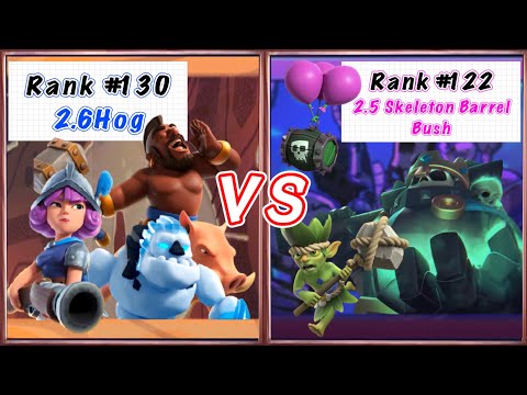 2.6 Hog vs 2.5 Skeleton Barrel Bush [ #130 vs #122 ]