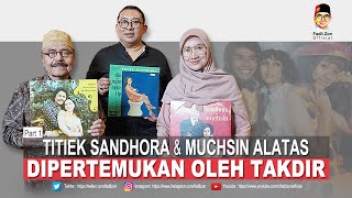 Download lagu TITIEK SANDHORA & MUCHIN ALATAS DIPERTEMUKAN OLEH TAKDIR | Part 1 mp3