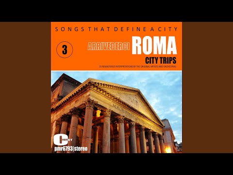 Arrivederci Roma (Remastered)