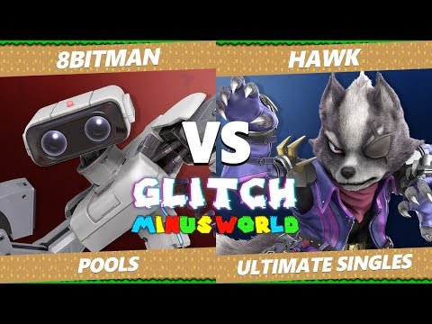 Glitch 7 SSBU - AMG | 8BitMan (ROB) Vs. SN | HAWK (Wolf) Smash Ultimate Tournament Pools