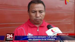 Policía investiga amenazas contra abogado en Carabayllo