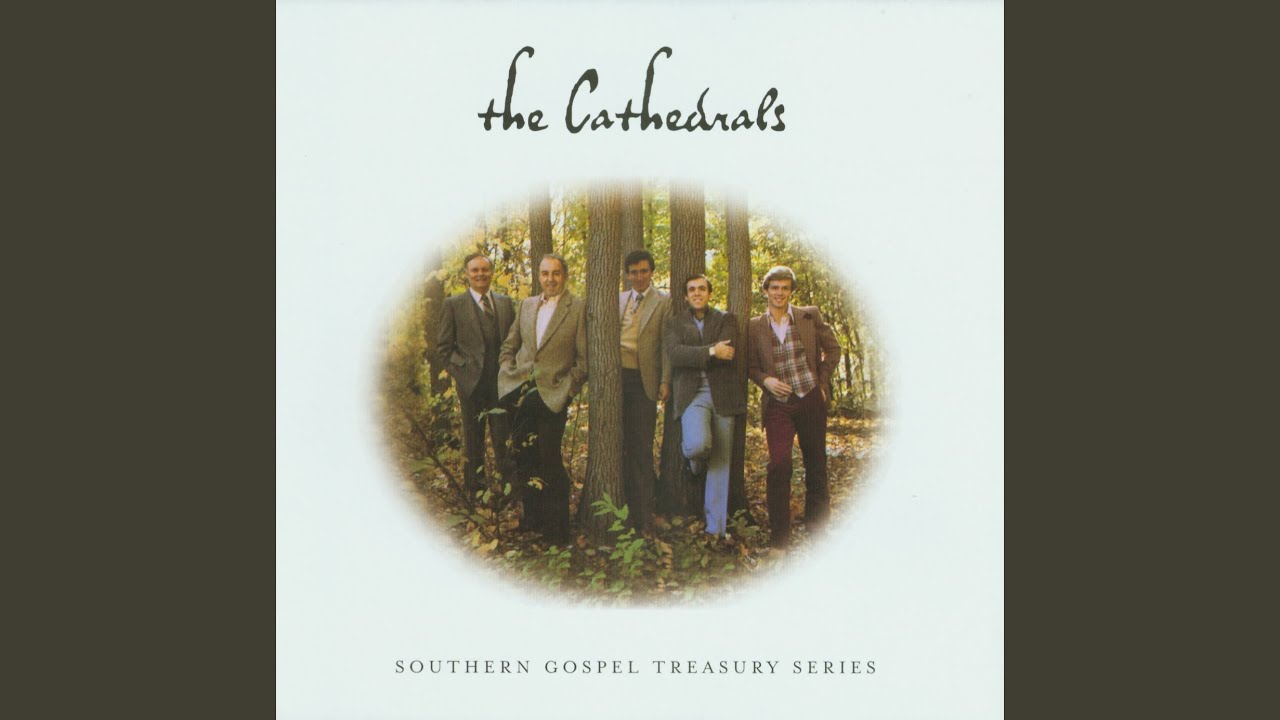Lyrics The Cathedrals I ve Got More To Go To Heaven For MusikGuru