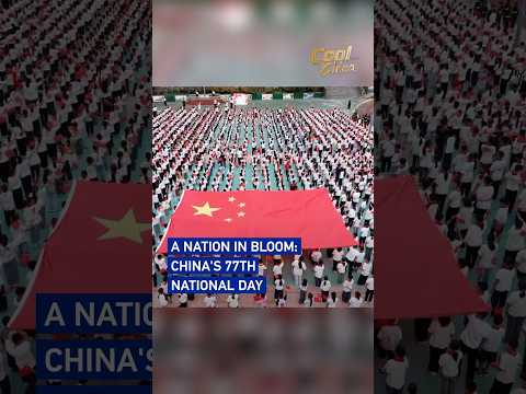 A nation in bloom: China's 77th National Day #coolchina