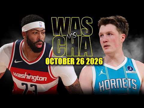 Charlotte Hornets vs Washington Wizards Full Game Highlights - October 26, 2026 | NBA Season
