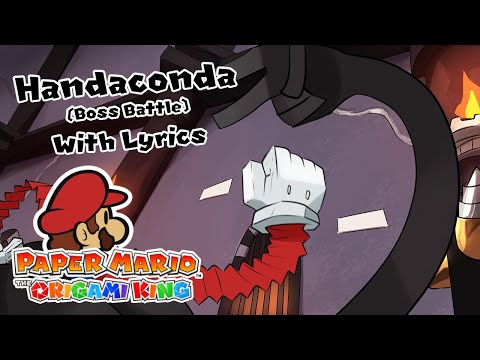 Video thumbnail for Handaconda (Boss Battle) WITH LYRICS - Paper Mario: The Origami King Cover