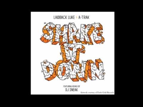 Laidback Luke & Atrak - Shake It Down ( original mix)