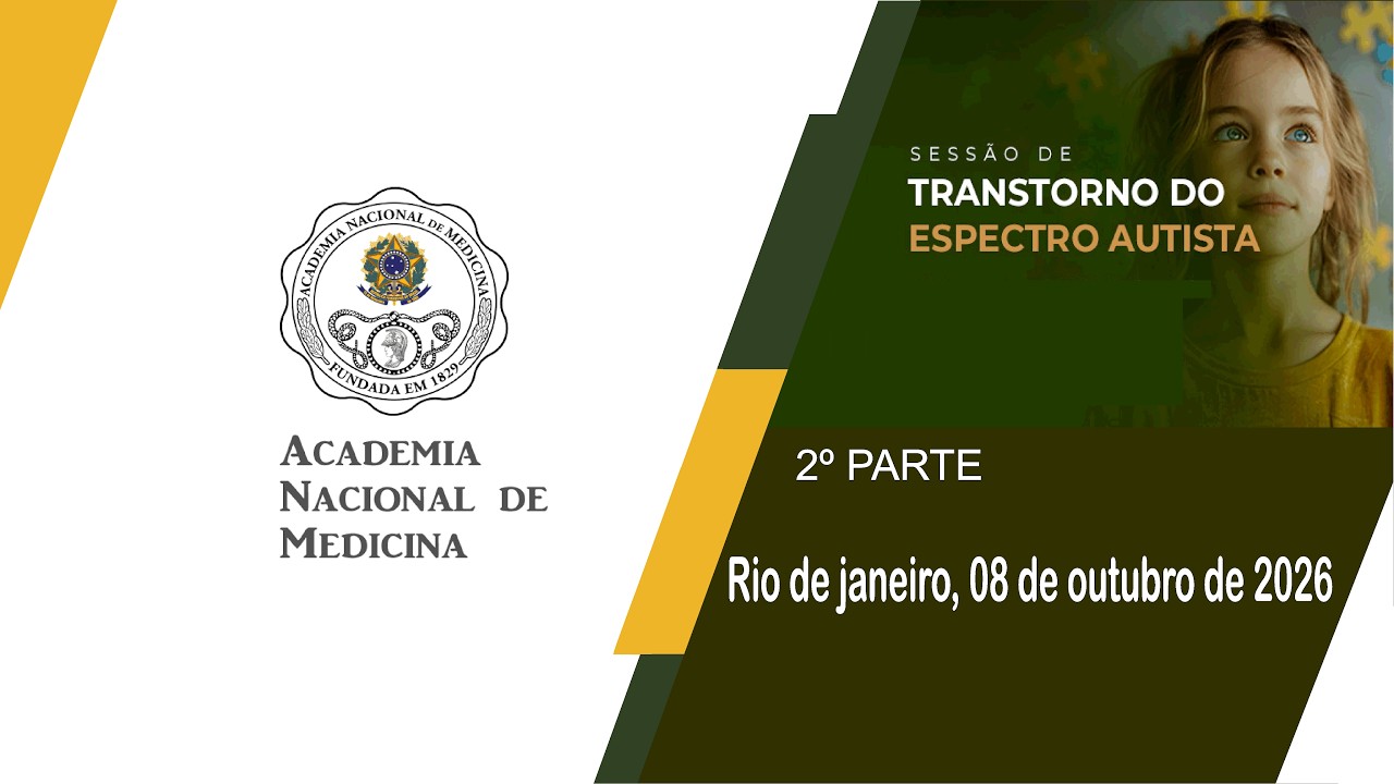 SESSÃO DE TRANSTORNO DO ESPECTRO AUTISTA – RIO DE JANEIRO, 08 DE OUTUBRO DE 2026 – [2ª PARTE]
