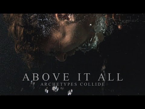 Archetypes Collide - Above It All (Official Music Video)