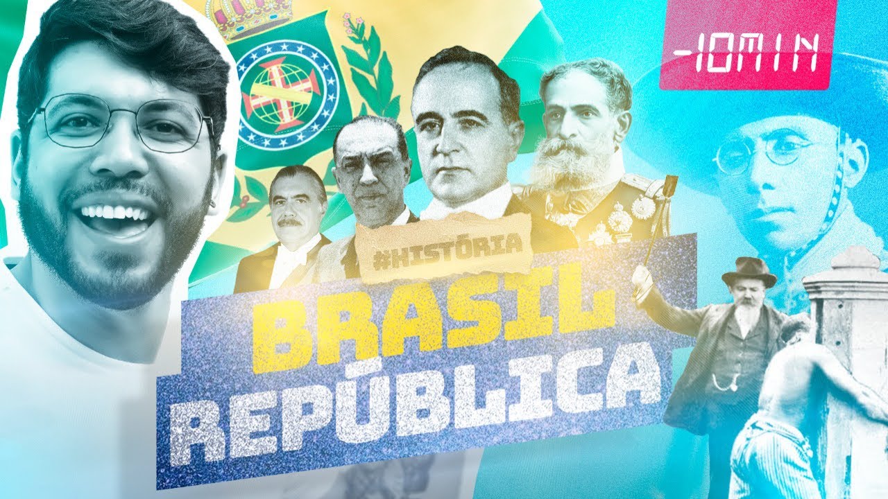 BRASIL REPÚBLICA - TODO O PERÍODO REPUBLICANO em MENOS de 10min