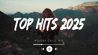 Top hits 2025 playlist  ~ Trending music 2025 ~ Best songs 2025 updated weekly (Spotify Viral Hits)