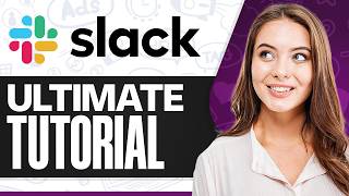 Slack Tutorial for Beginners: The Ultimate Guide 2026