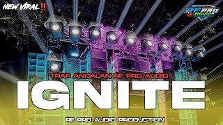 Download lagu DJ IGNITE ‼️ TRAP NROTOK ANDALAN RF PRO AUDIO  mp3