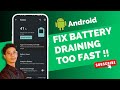 How to Fix Battery Draining Fast Android !