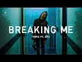 Topic - Breaking Me (Lyrics) ft. A7S