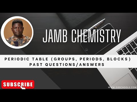 JAMB/WAEC Chemistry 2026 EP 60 - Periodic Table Groups, Periods and Blocks  + Likely Exam Questions