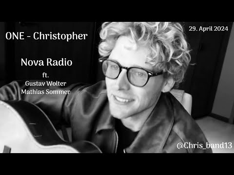 ~ ONE - Christopher ft. Gustav Wolter & Mathias Sommer ~ Nova Radio