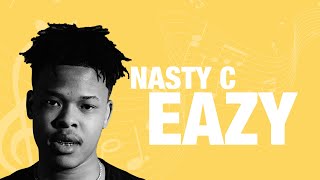 Download lagu Nasty C - Eazy (Lyrics) mp3