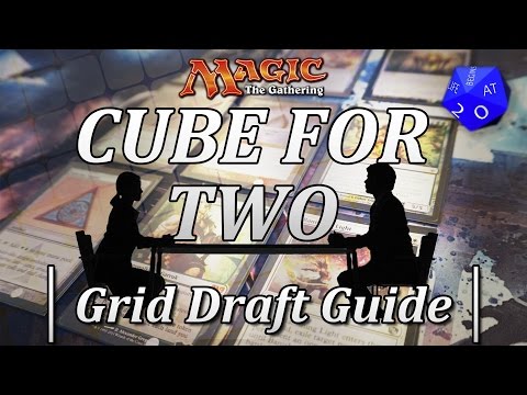 Cube For Two: Grid Draft Guide - A Two Player MTG Draft Format
