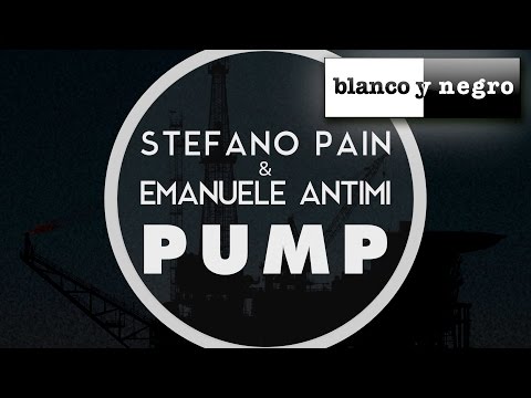 Stefano Pain & Emanuele Antimi - Pump (Official Audio)
