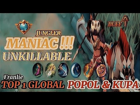 Maniac & Unkillable Supreme Popol & Kupa Jungler! [Top 1 Global Popol Kupa] Franlie -Mobile Legends