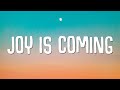 Fido - Joy Is Coming (Lyrics) Fido - Joy Is Coming (Lyrics)