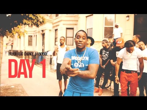IFLYER FEAT CHANCE & KNOCKIE " DAY 1 " ( OFFICIAL V