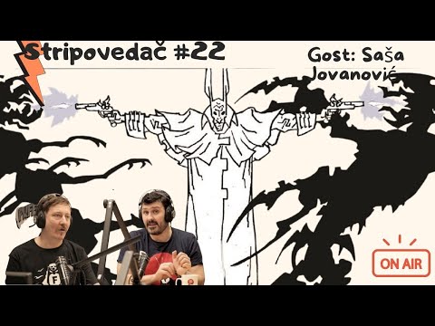 Stripovedač #22 - Gost: Saša Jovanović