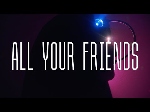 Icarus & Quelle T - All Your Friends [Official Musicvideo]