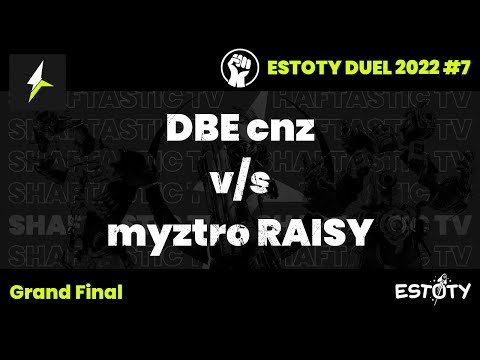 Estoty Duel 2022.7 - Grand Final - DBE cnz v/s myztro RAISY
