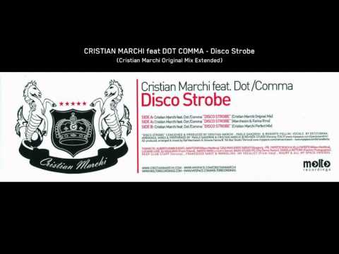 Cristian Marchi ft. Dot Comma - Disco Strobe (Cristian Marchi Original Mix Extended)