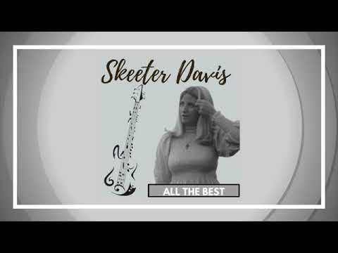 Skeeter Davis   ALL THE BEST FULL ALBUM
