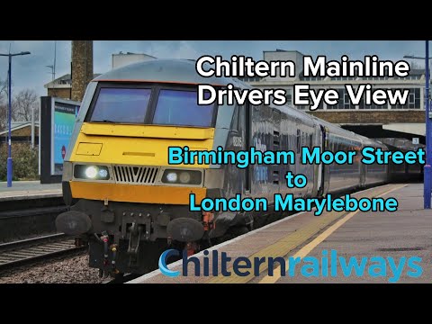 Chiltern Mainline Driver's Eye View - Birmingham Moor Street to London Marylebone