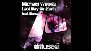 Michael Woods Feat. Duvall - Last Day On Earth [OFFICIAL]