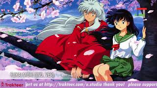 Download lagu Inu Yasha - Fukai Mori (Indonesia Version) 🚀 *Reupload mp3