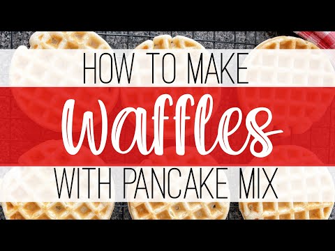 How to Make Waffles with Pancake Mix? - How To Discuss