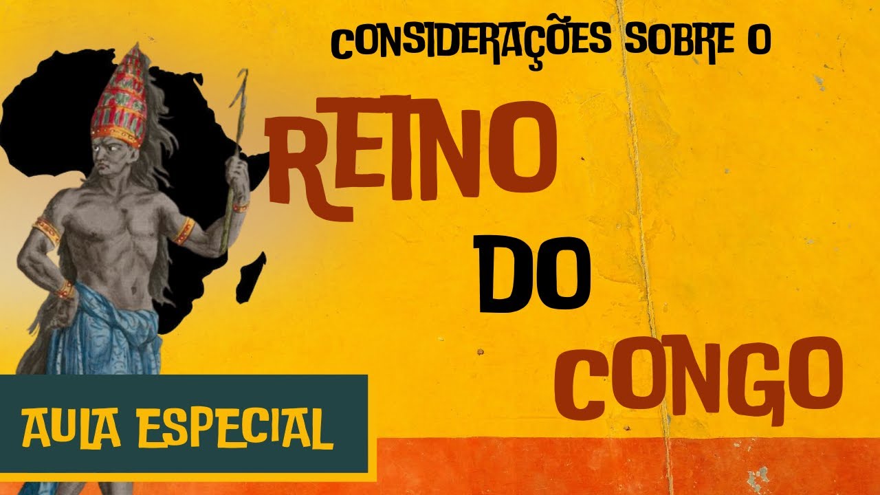 Considerações sobre o Reino do Congo na África