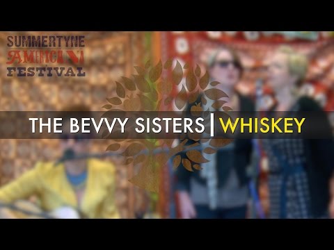 The Bevvy Sisters - 'Whiskey' live at Summertyne | UNDER THE APPLE TREE