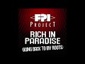 FPI Project   Rich In Paradise Going Back To My Roots Vocal Remix