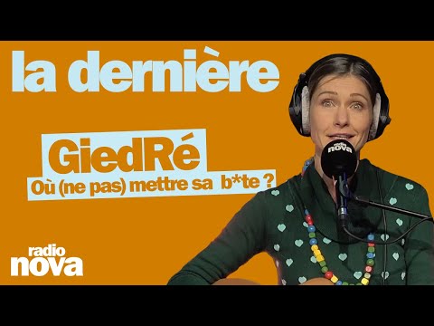 Où (ne pas) mettre sa  b*te ? - La chanson de GiedRé dans La dernière