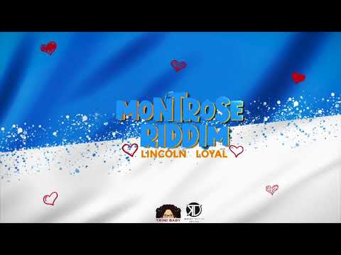 Lincoln - Loyal (Montrose Riddim) "2020 Soca" (Trinidad)