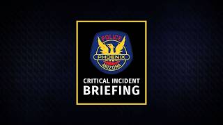 Critical Incident Briefing -  February 5, 2026 - 7200 West Thomas Road