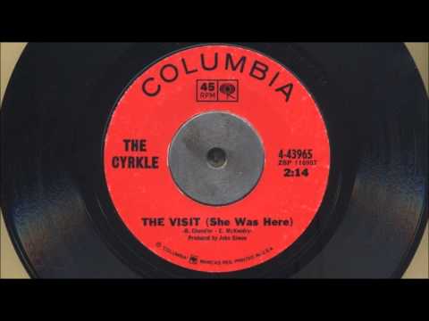 The Cyrkle - The Visit (She Was Here)