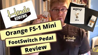 Video thumbnail for Orange FS-1 Mini FootSwitch Pedal Review by Hendo Reviews