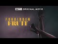 BET+ Original Movie | Forbidden Fruit Trailer